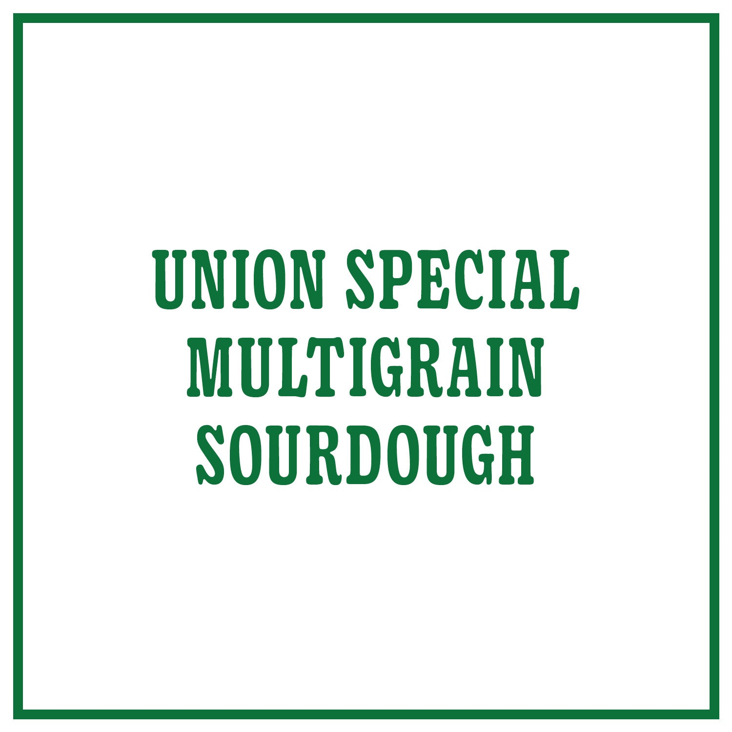 Union Special Multigrain Sourdough