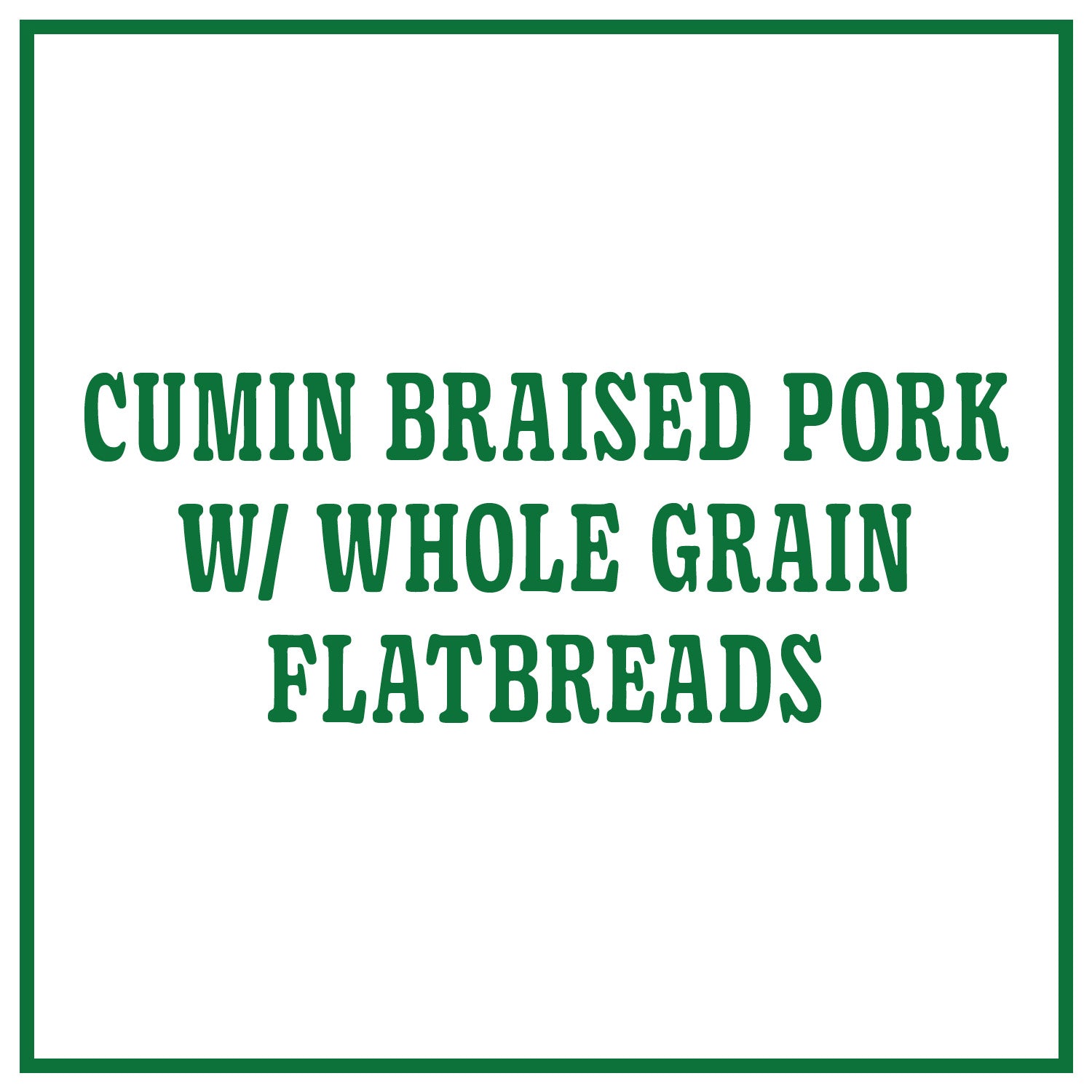 Cumin Braised Pork with Whole Grain Flatbreads