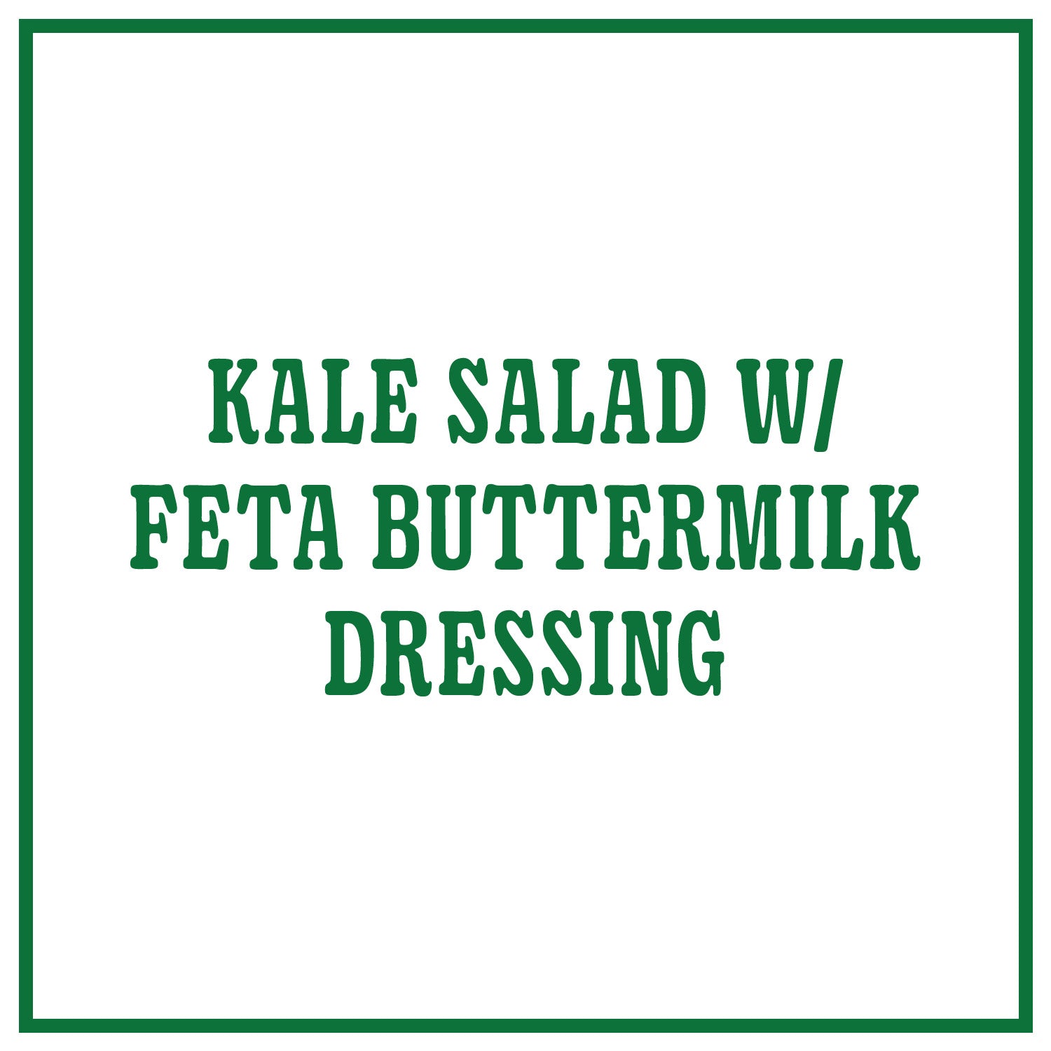 Kale Salad with Feta Buttermilk Dressing