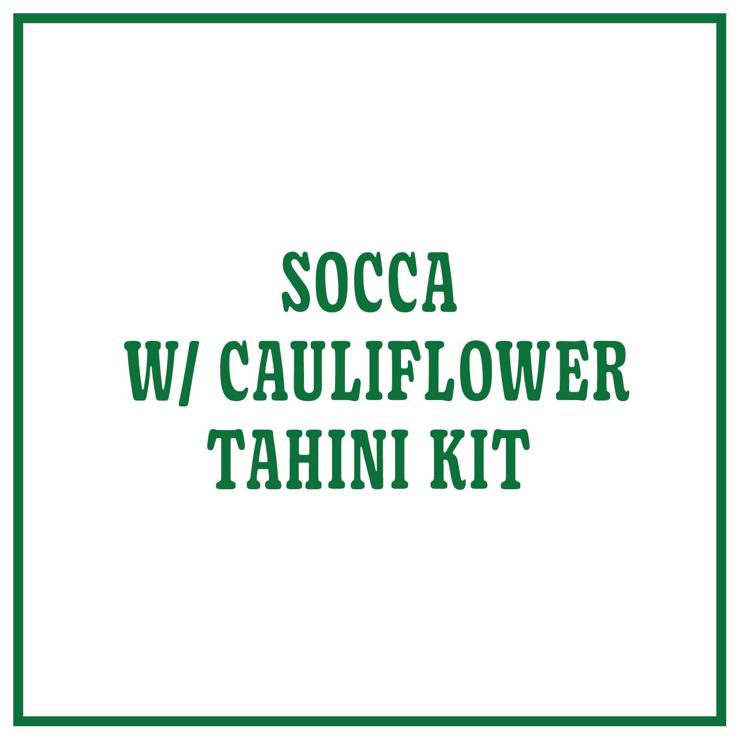 Socca with Cauliflower Tahini Kit