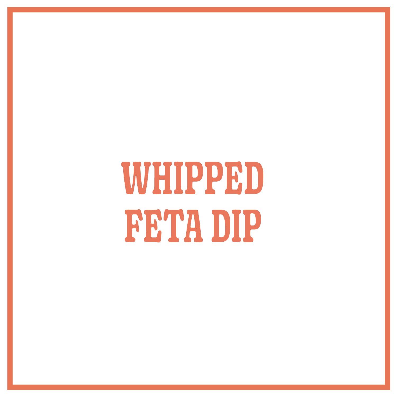 Whipped Feta Dip
