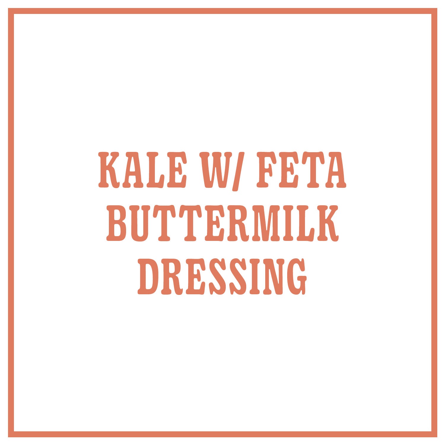 Kale with Feta Buttermilk Dressing