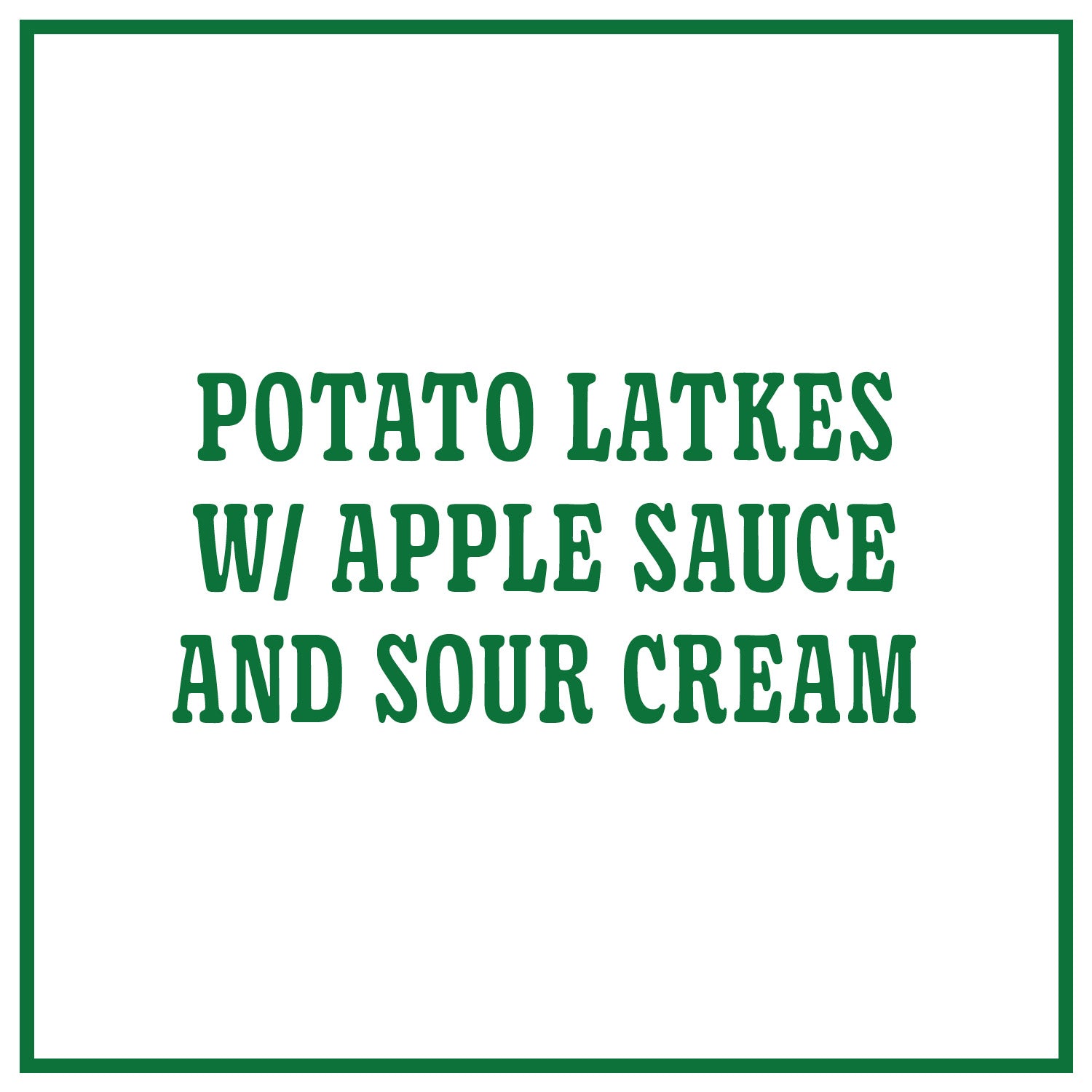 Potato Latkes with Apple Sauce and Sour Cream
