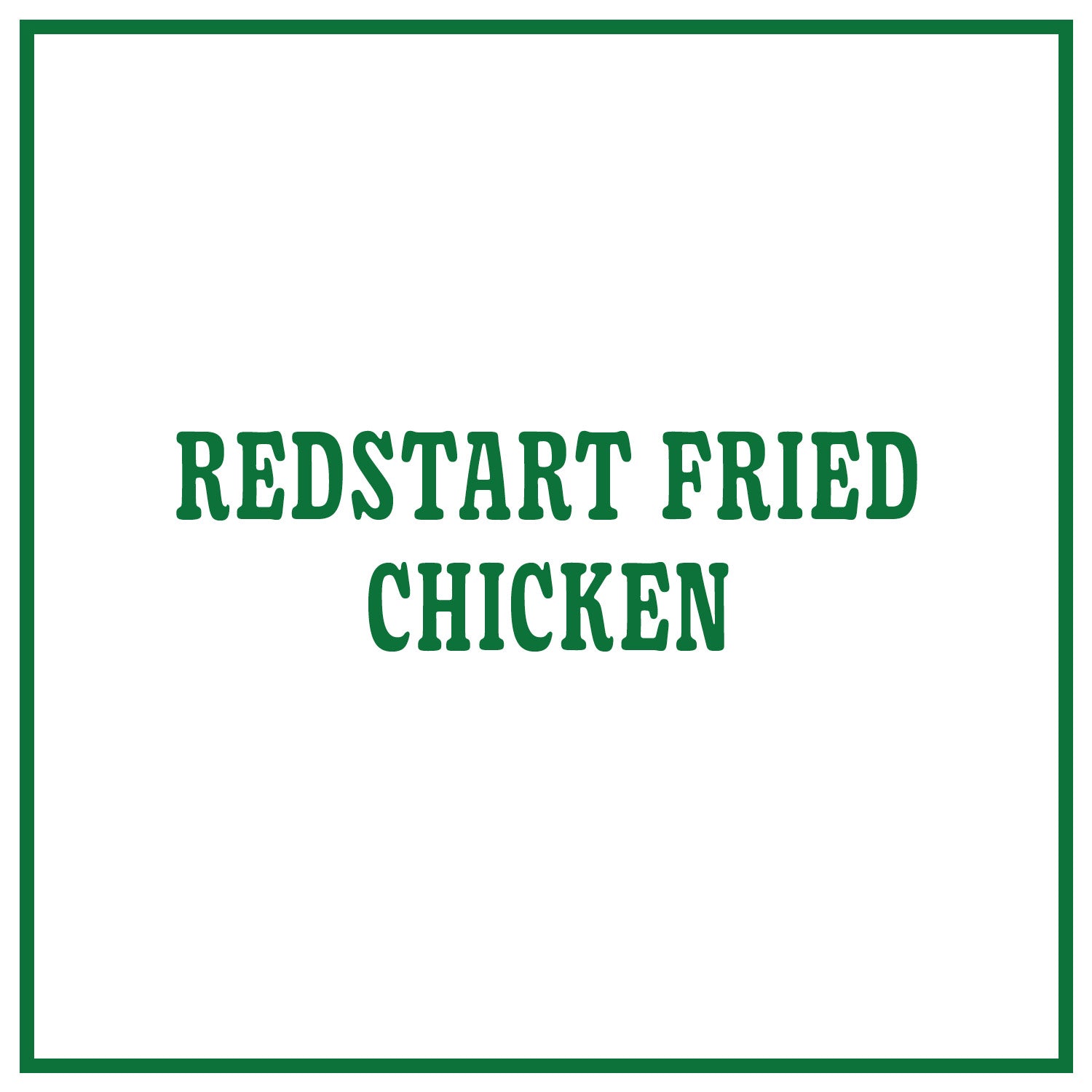 Redstart Fried Chicken