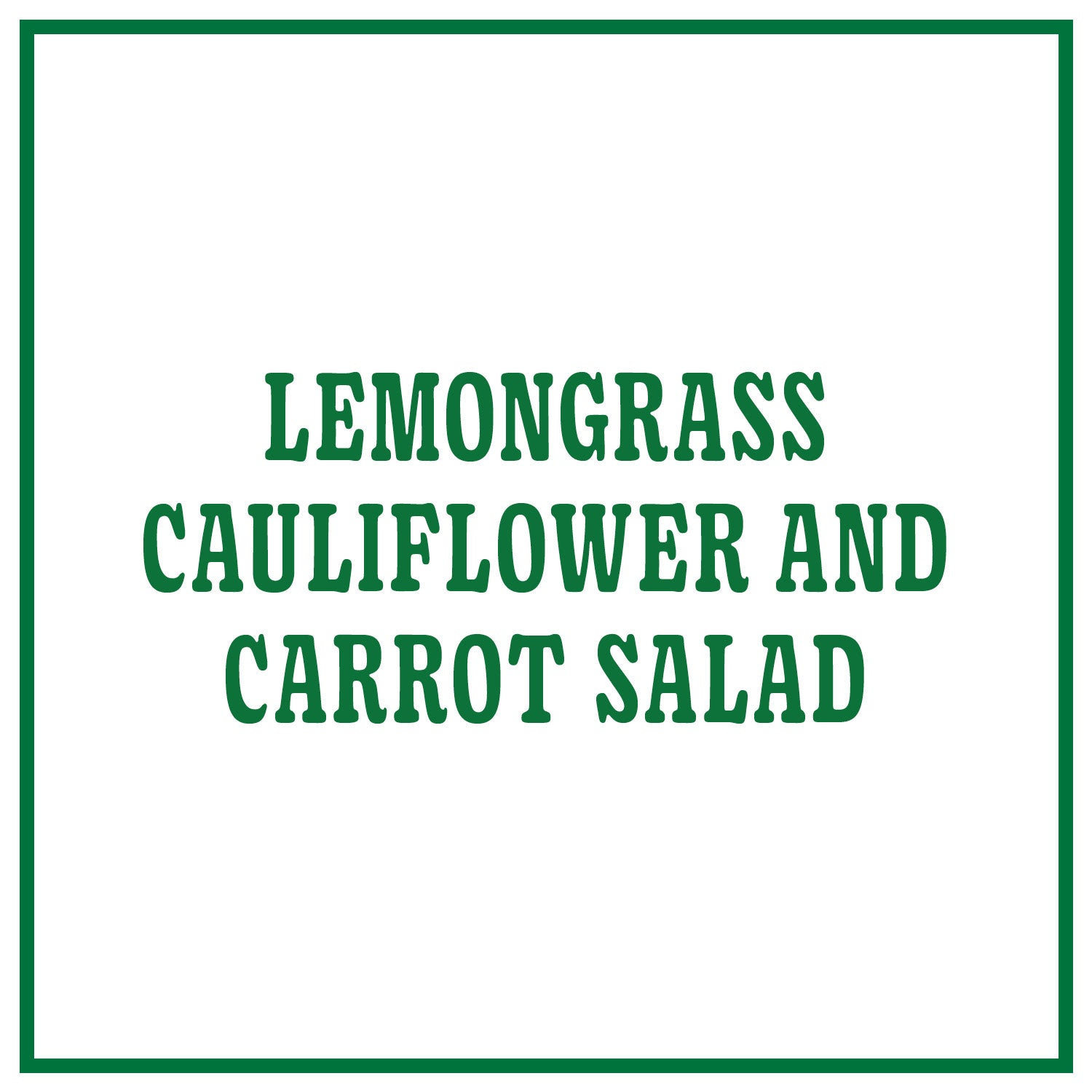 Lemongrass Cauliflower and Carrot Salad